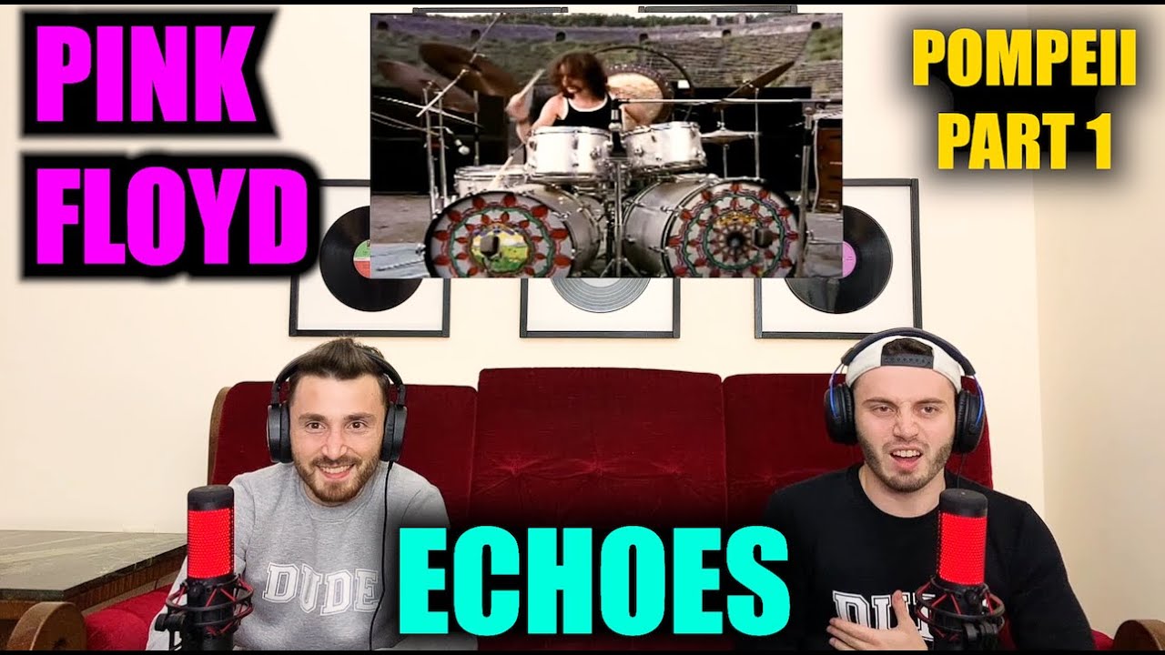 PINK FLOYD - ECHOES (LIVE AT POMPEII PART 1) | OTHERWORLDLY!!! | FIRST TIME REACTION