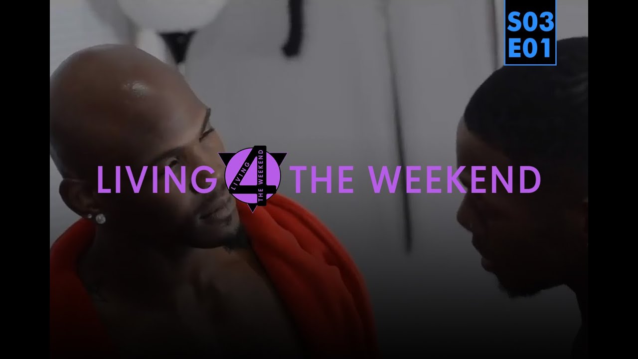 Living 4 The Weekend S3 Ep 1