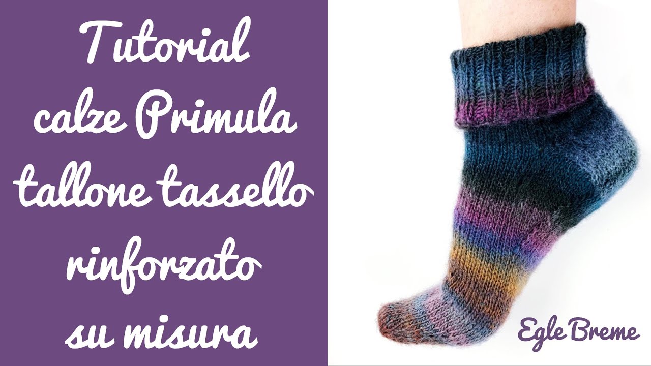 Tutorial calze toe up Primula tallone a tassello rinforzato