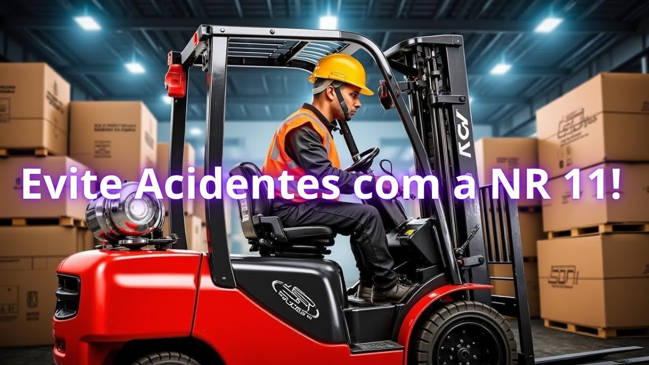 Você NÃO SABE o que É NR11? Saiba Como Ela Pode EVITAR Acidentes no Trabalho