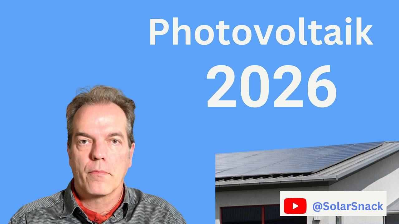 Photovoltaik im Jahr 2026 - diese Änderungen kommen auf uns zu