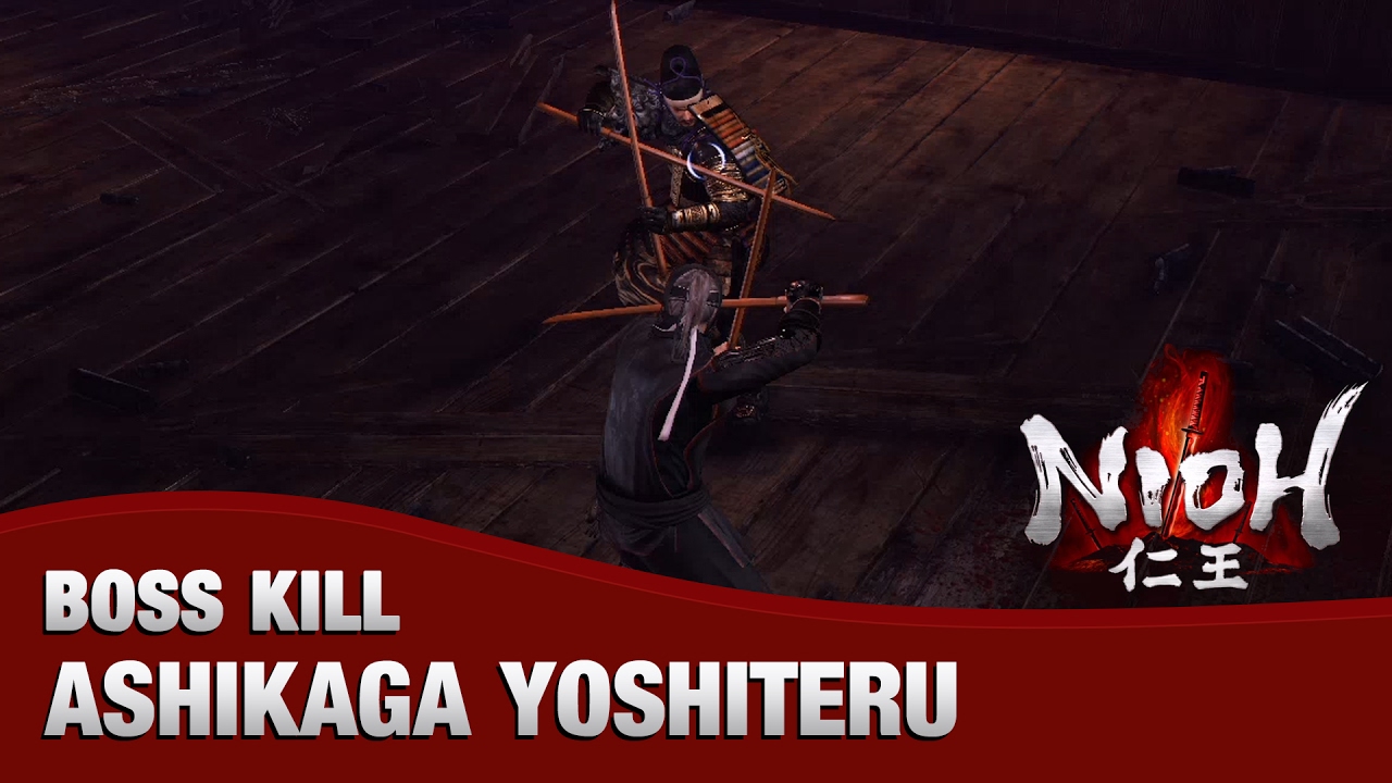 Nioh Boss Kill - Ashikaga Yoshiteru (The Grimmest Blades)