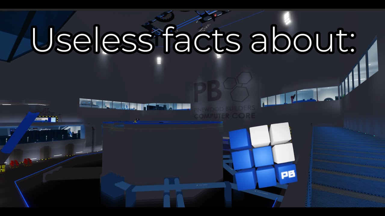 Useless Facts About Pinewood Builder Computer Core!