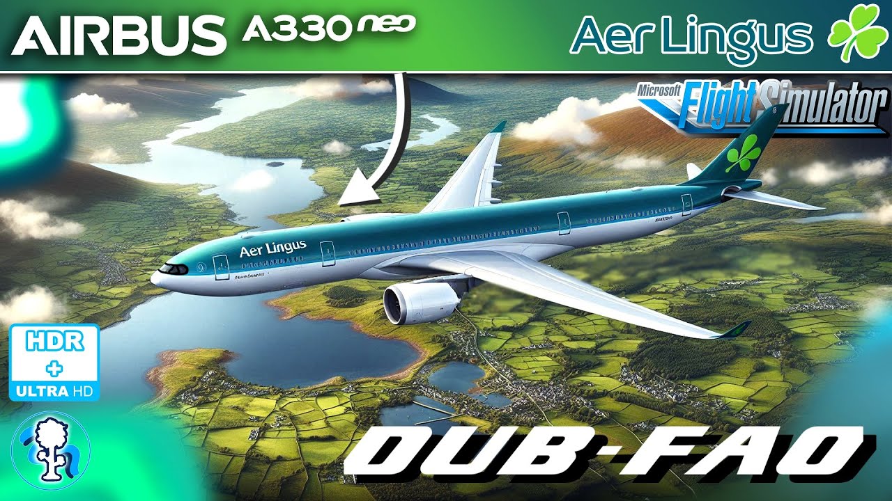 LIVE Aer Lingus A330Neo Dublin - Faro FULL FLIGHT - Microsoft Flight Simulator 2020 in HDR