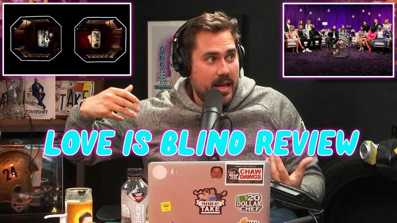 Pardon My Take Review Love Is Blind - Episodes 1-5