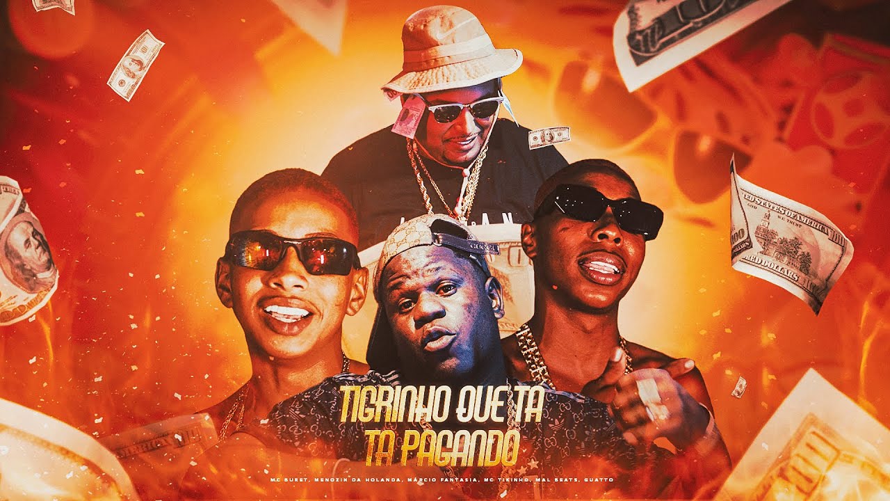 Mc Buret, Menozin da H, Marcio Fantasia e Mc Tikinho - TIGRINHO QUE TA PAGANDO (Mal Beats e Guatto)