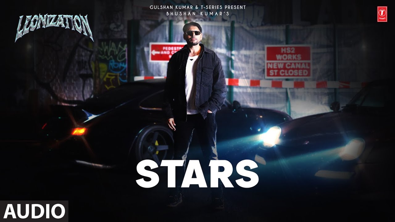 Stars (Audio): Leo Grewal | Bella | Leonization | Bhushan Kumar