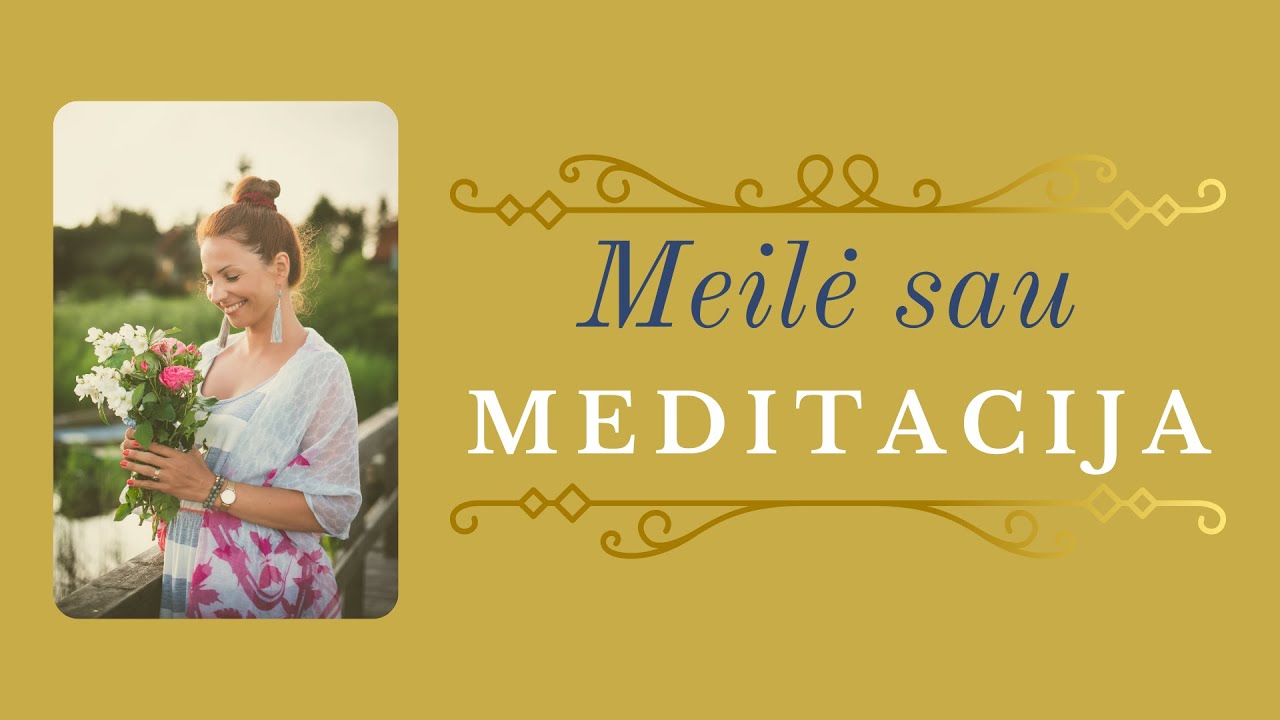Meilė sau meditacija