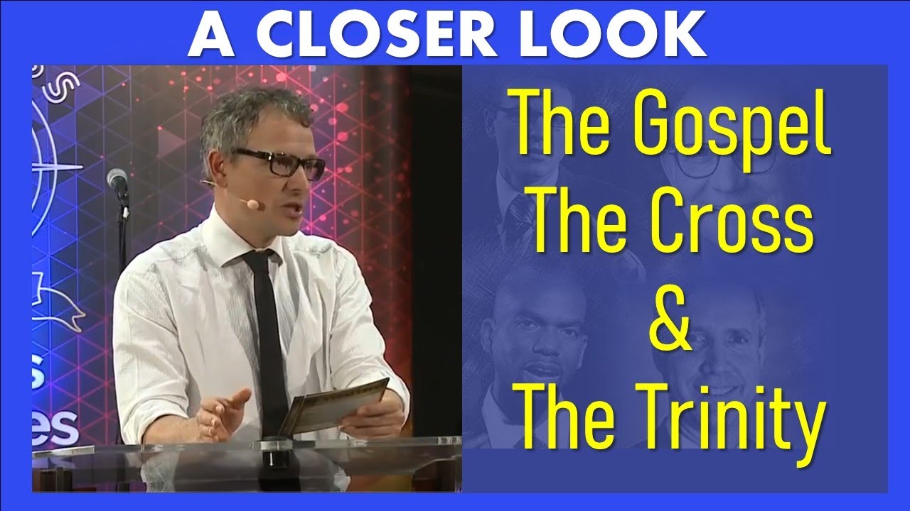 13. Gospel, Cross, & the Trinity - Closer Look - Imad Awde