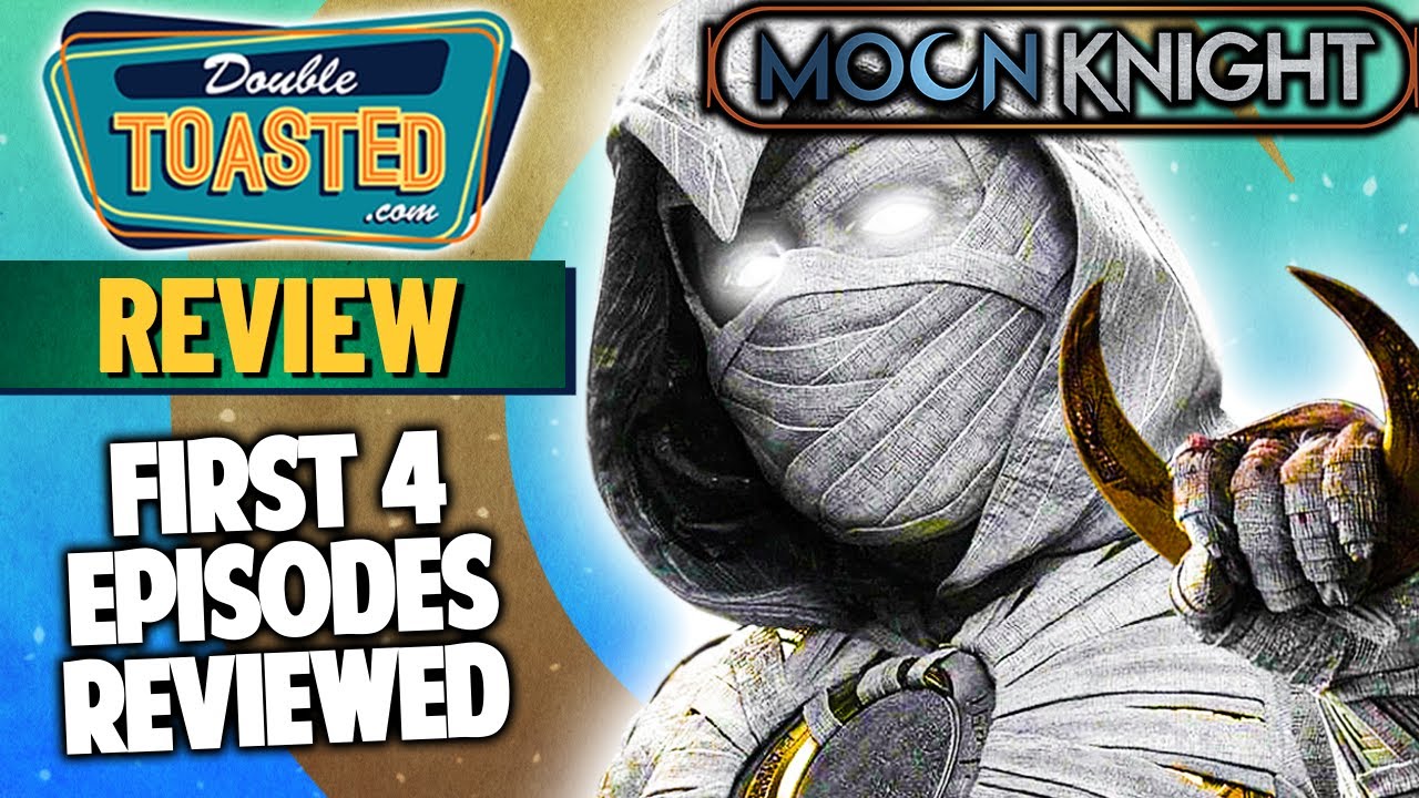 MOON KNIGHT SERIES REVIEW (Episodes 1-4) | Double Toasted