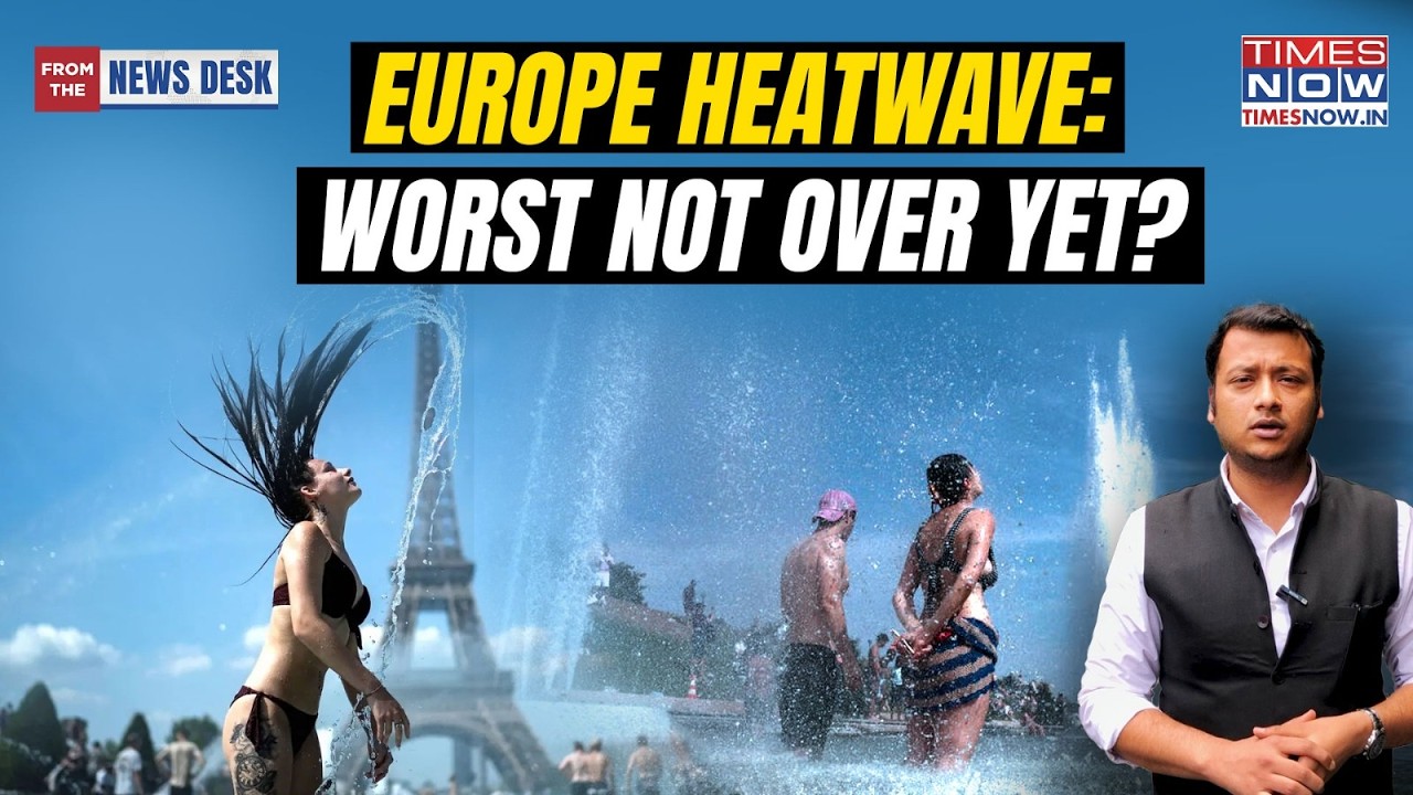 Europe Heatwave: Alarms As France, Italy, UK See Red Amid Record 147 Year Temp But Worst Yet To Come