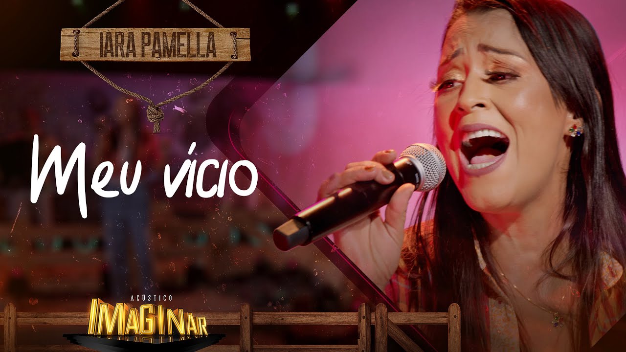 Iara Pamella - Meu vício | Acústico Imaginar