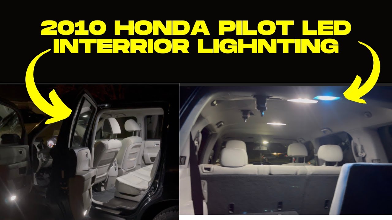 2010 Honda Pilot interiors light LED’s upgraded