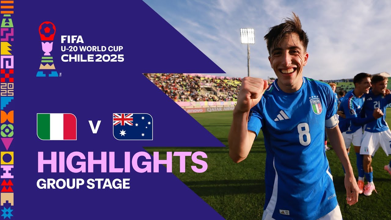 Italy vs Australia Highlights | FIFA U-20 World Cup Chile 2025