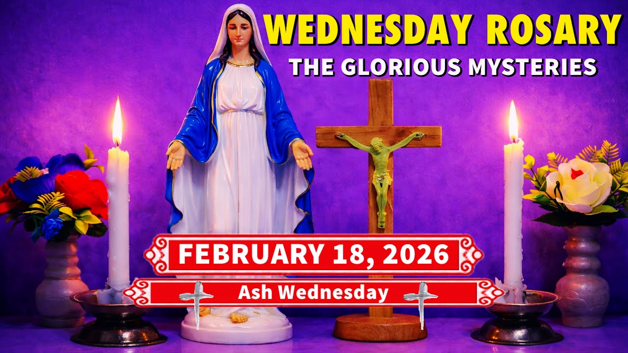Today Holy Rosary Wednesday 💜 February 18, 2026 💜 Glorious Mysteries of the Rosary