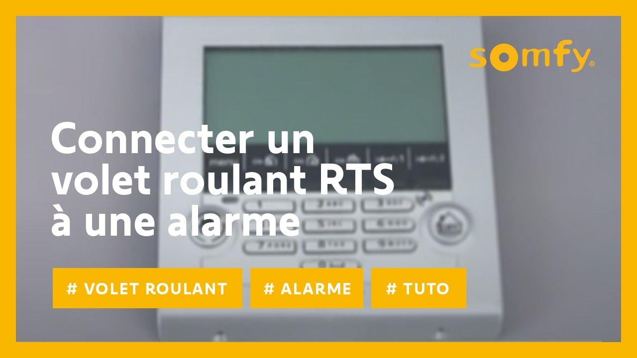 Comment connecter un volet roulant RTS avec votre alarme Protexiom ? | Somfy