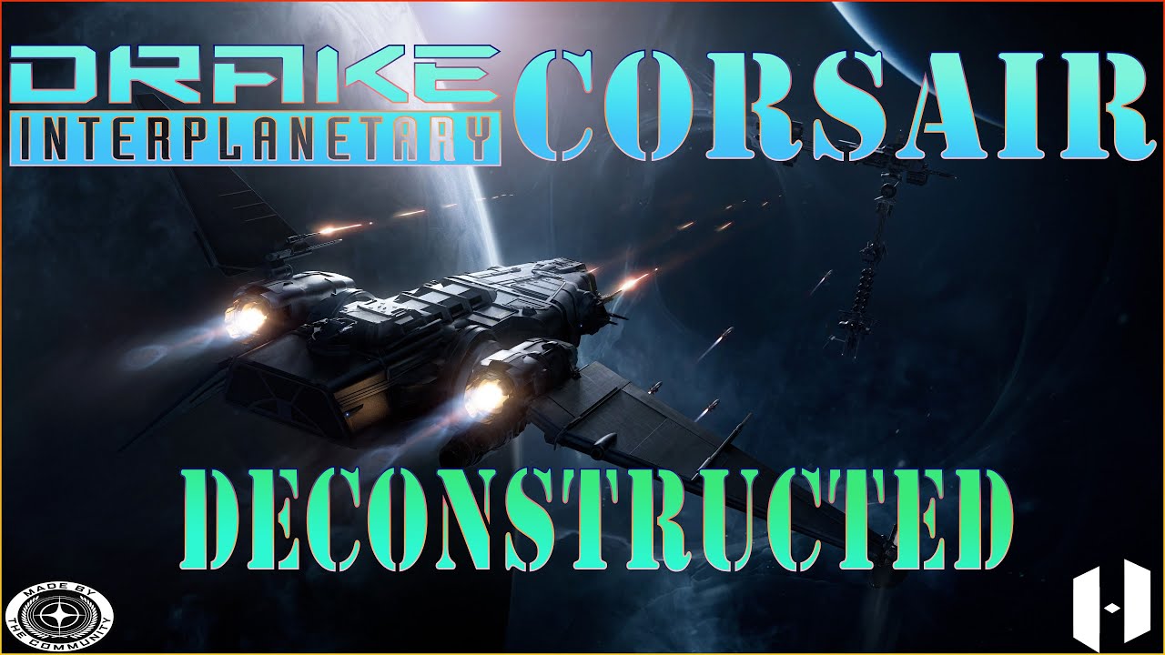 Star Citizen: Drake Corsair Deconstructed (Tutorial)