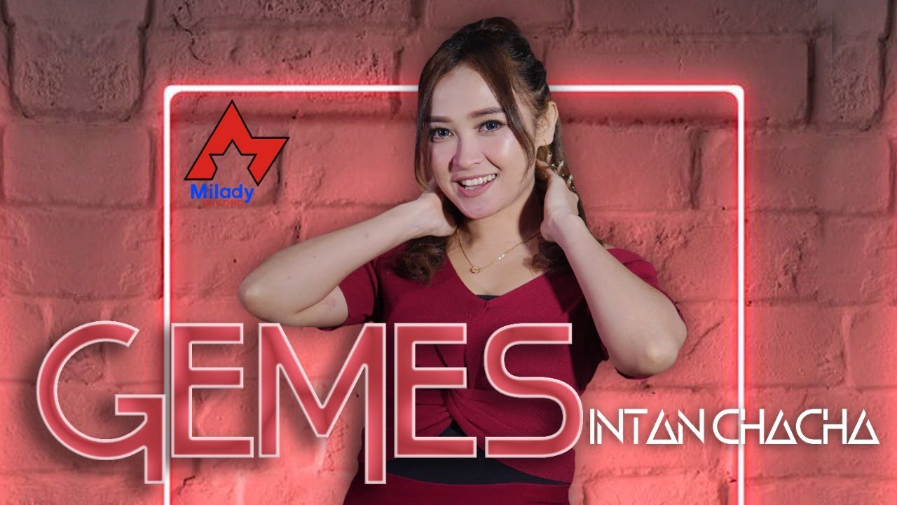 Intan Chacha - Gemes | Dangdut [OFFICIAL]