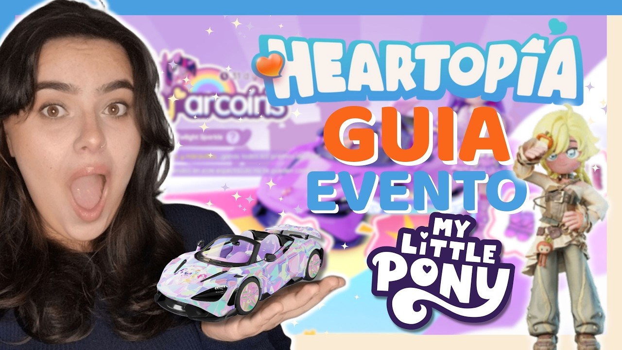 ¡GUÍA EVENTO MLP HEARTOPIA: Todo explicado 🦄