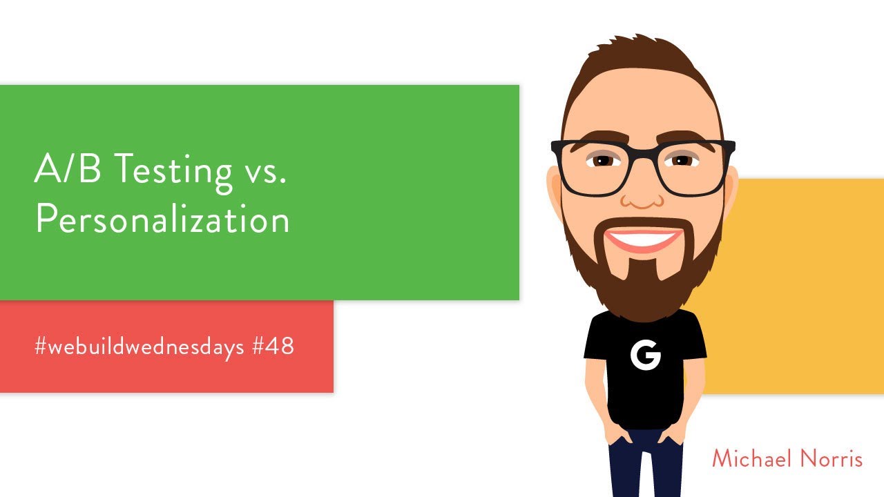 A/B Testing vs Personalization (w/ Dynamic Yield) - #WeBuildWednesdays Episode #48