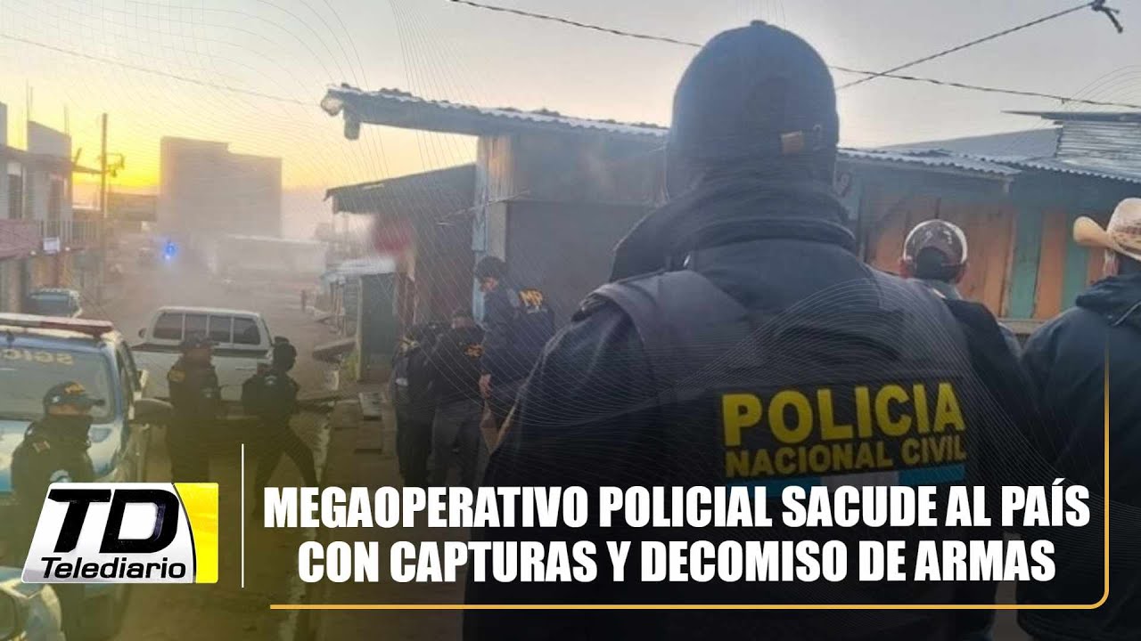 Megaoperativo policial sacude al país con capturas y decomiso de armas