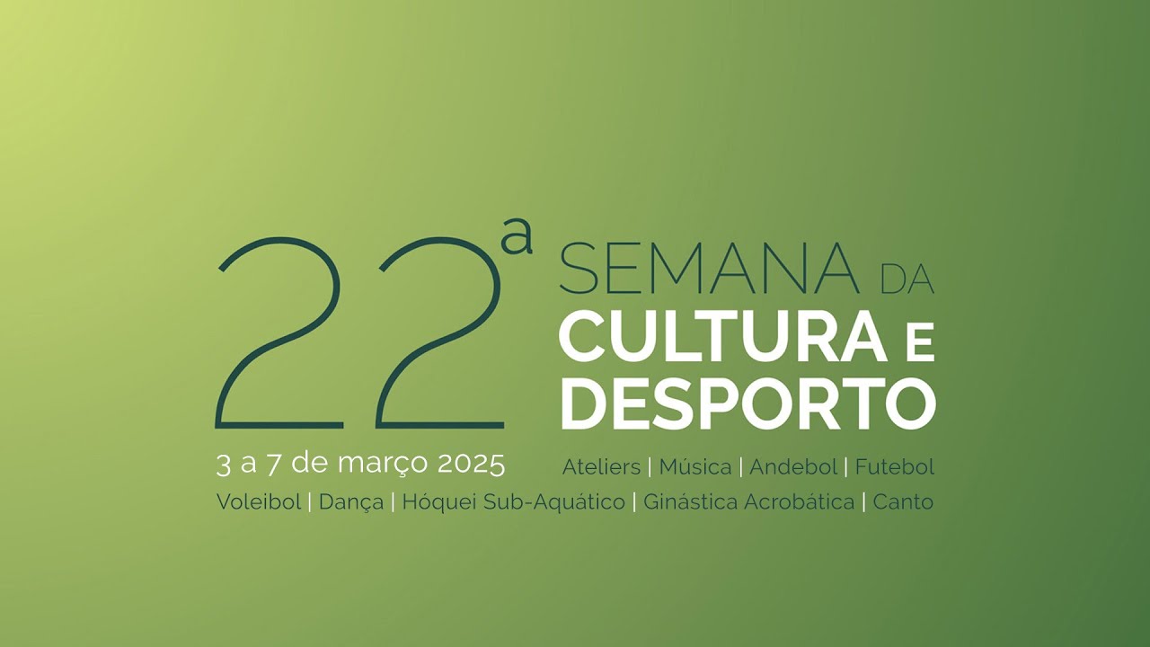 22 ª Semana da Cultura e Desporto | ELM
