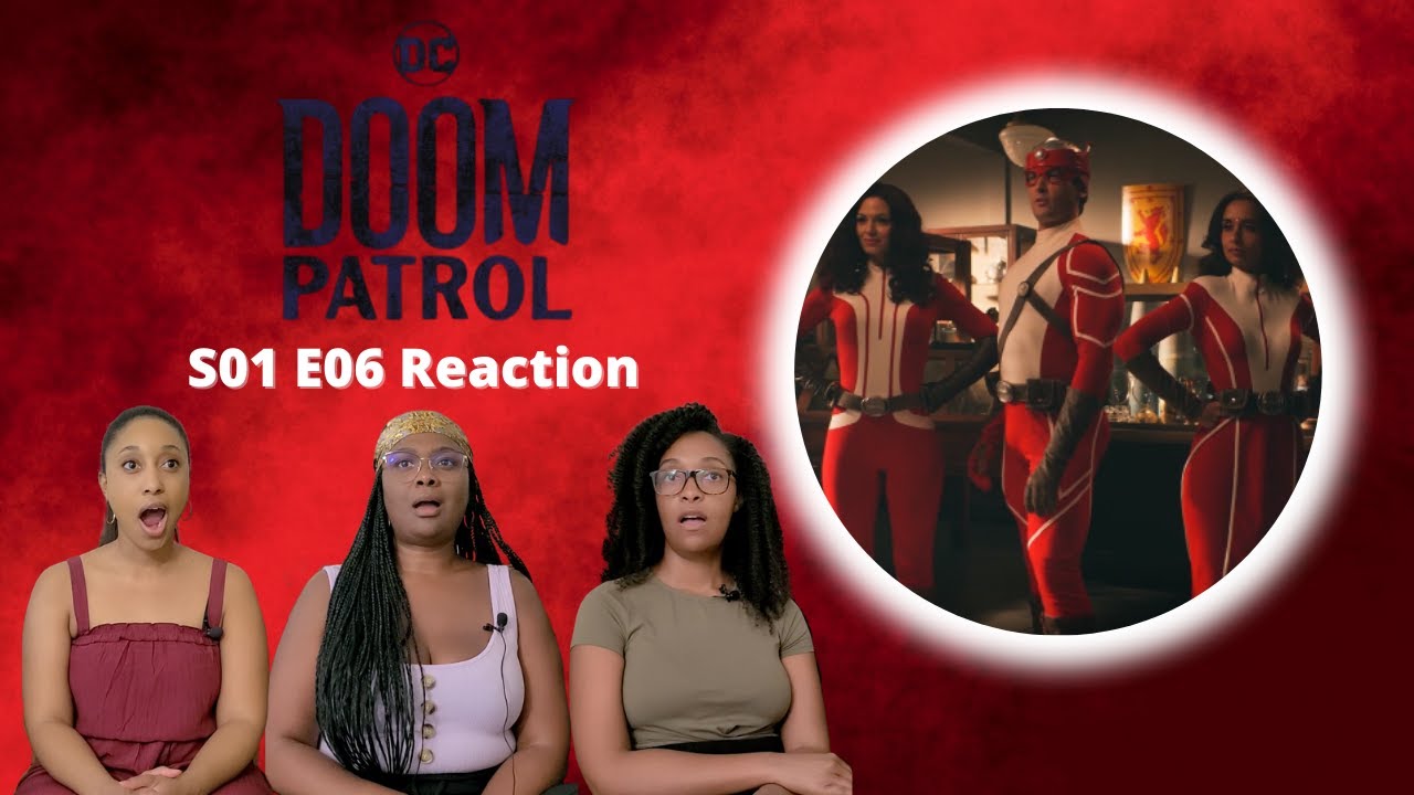 Doom Patrol - Season 1 Episode 6 - Doom Patrol Patrol | Reaction and Review | WhatWeWatchin'?!