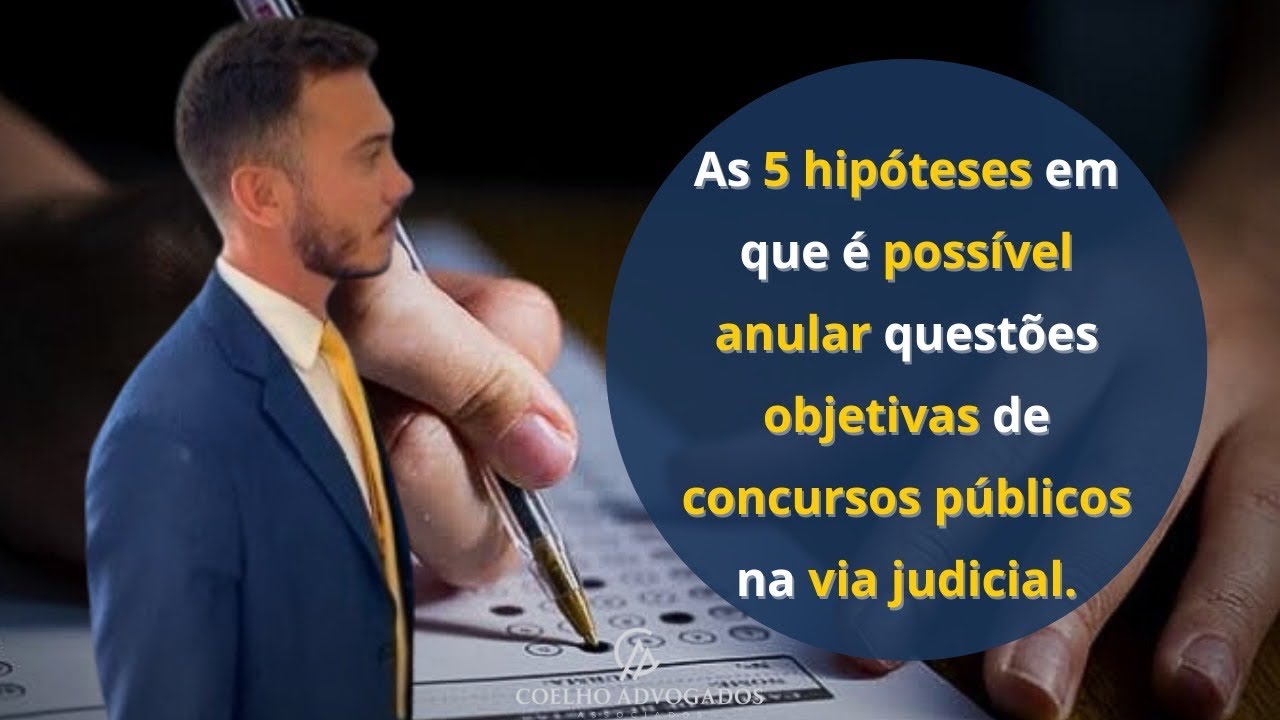 As 5 hipóteses em que é possível anular questões objetivas de concursos públicos na via judicial.