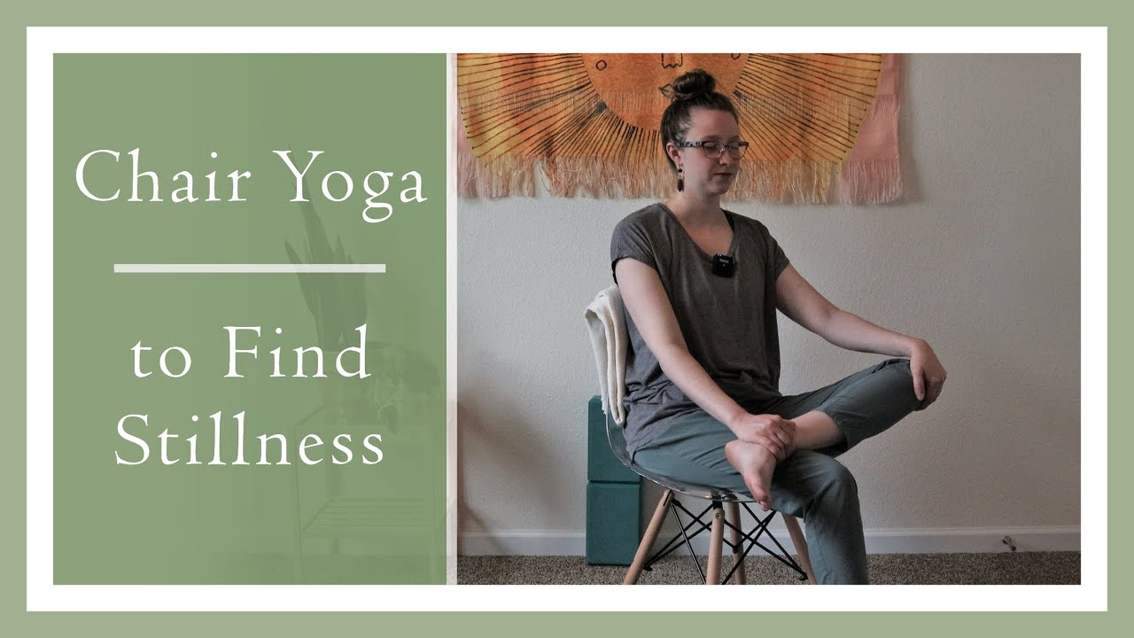 Chair Yoga to Find Stillness | 20 Minutes