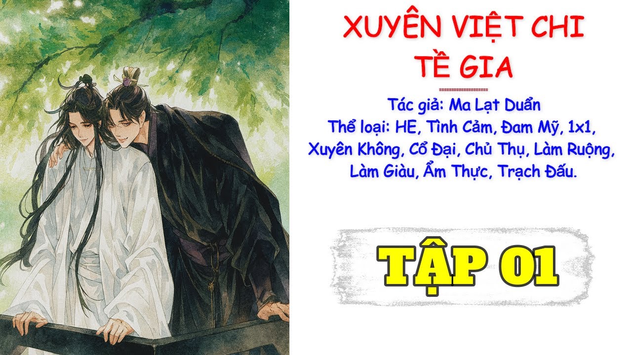TẬP 1 / XUYÊN VIỆT CHI TỀ GIA