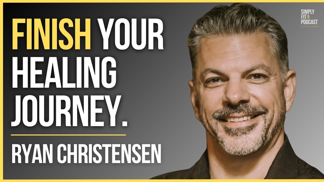 How To Complete Your Healing Journey: Ryan Christensen