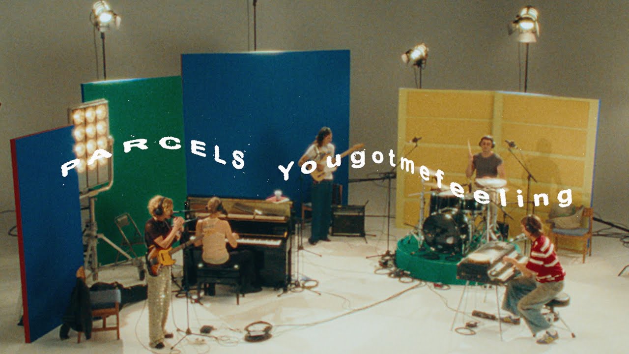 Parcels - Yougotmefeeling (Live)