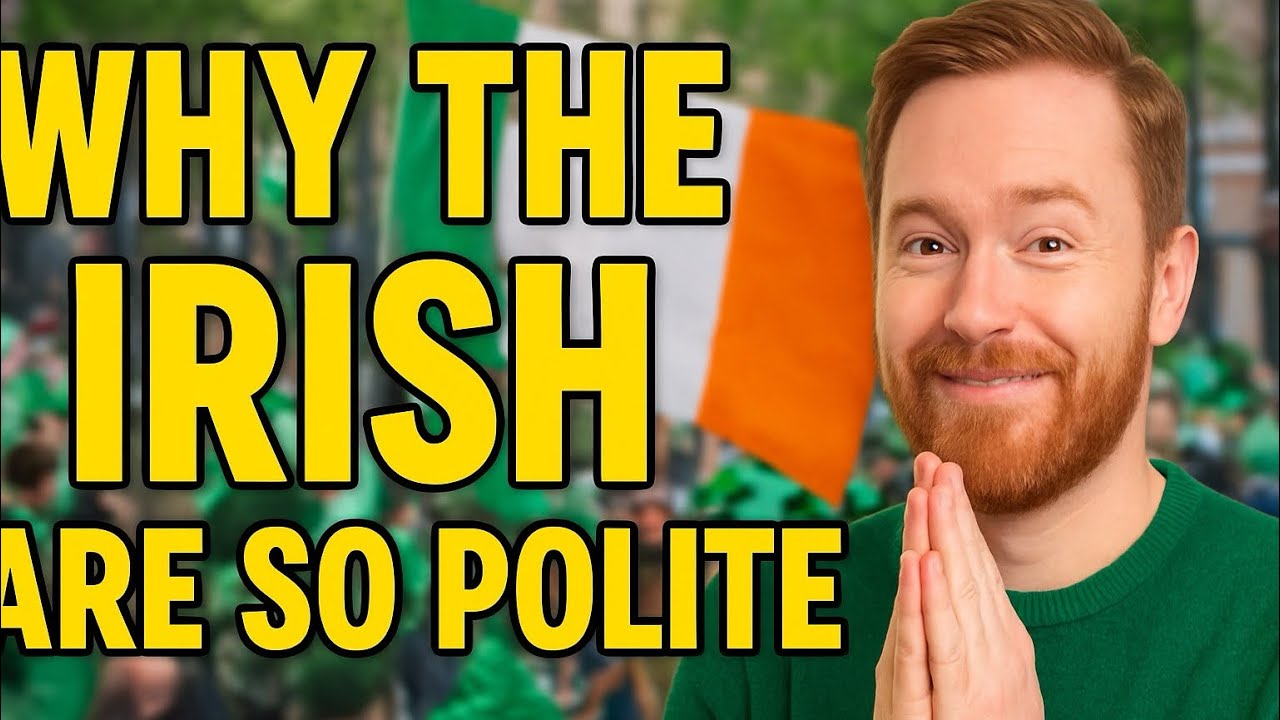 What you don't know about Irish Politeness will SHOCK you 