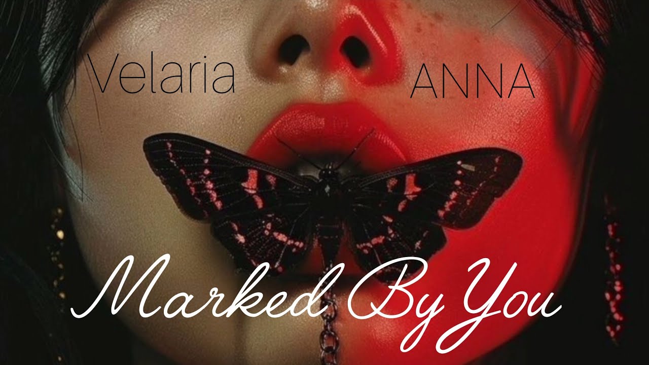Velaria &ndash; Marked By You (feat. ANNA)
