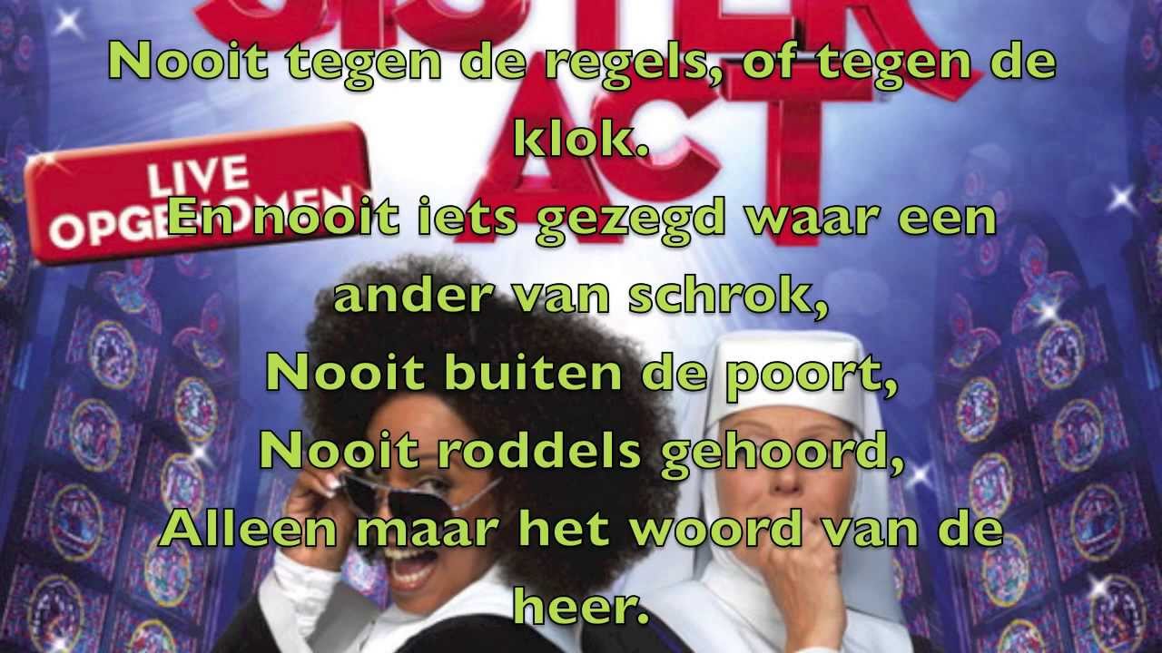 Sister Act - LYRICS - Onbekend Bestaan