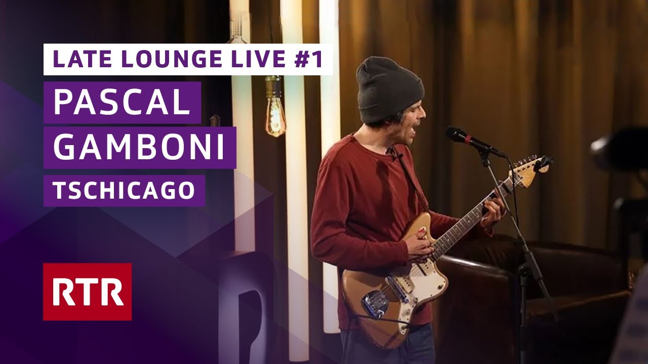 Tschicago I Pascal Gamboni I Late Lounge Live I RTR Musica