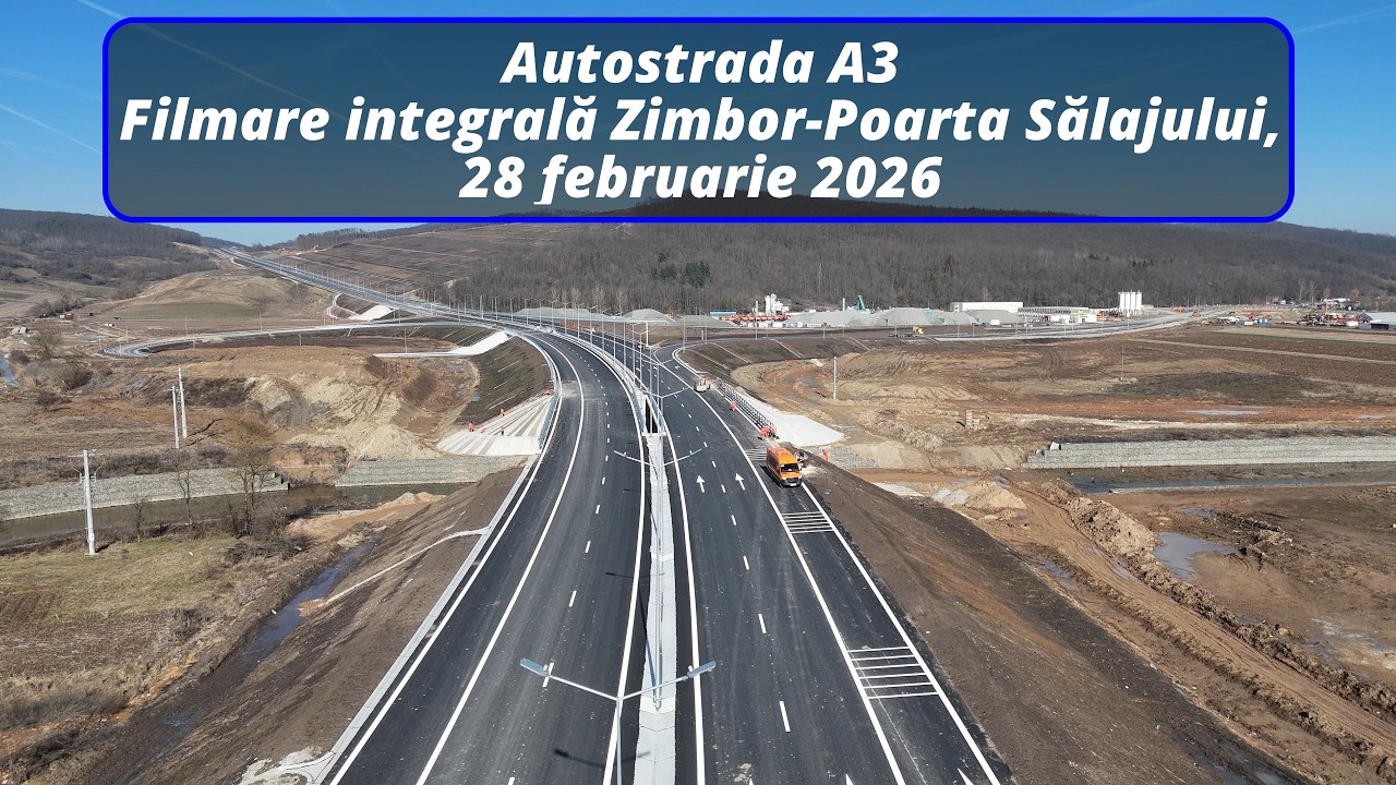 Autostrada A3, lot integral Zimbor-Poarta Sălajului, 28 februarie 2026
