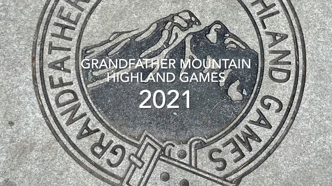 Grandfather Mountain Highland Games 2021