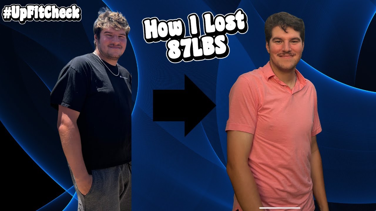 HOW I LOST 87LBS #UpFitCheck