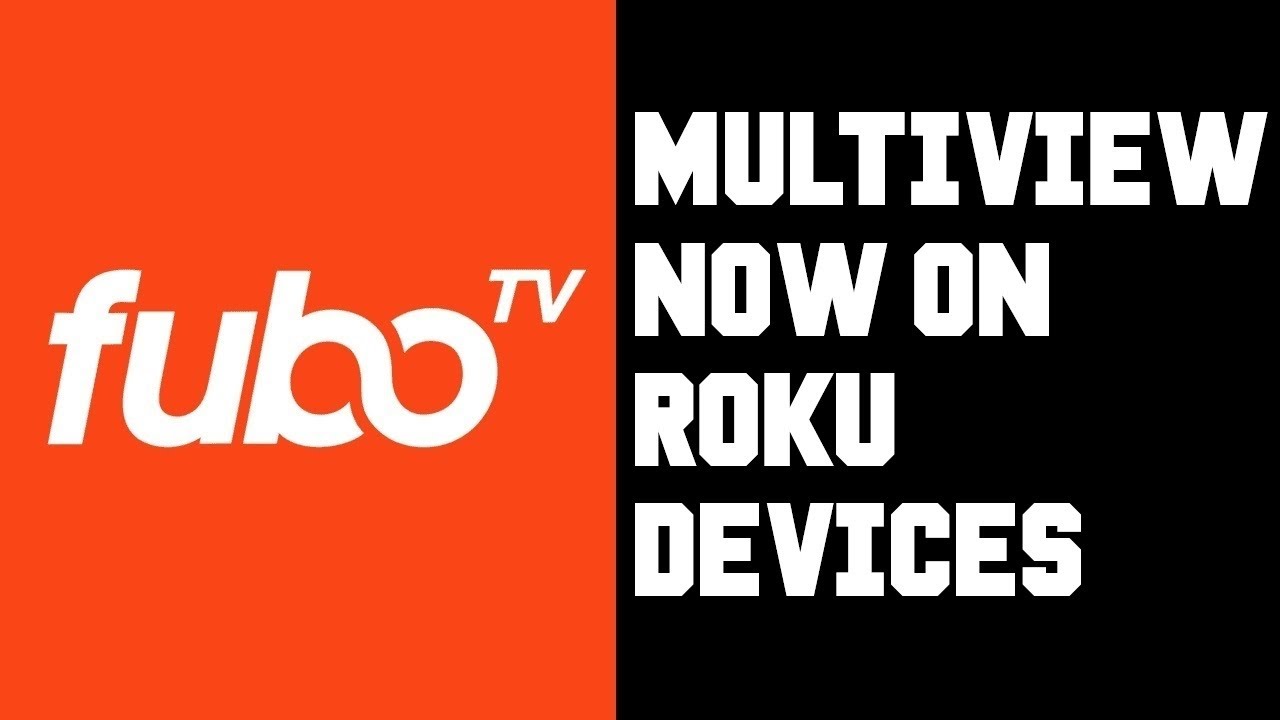 How To Multiview FuboTV on Roku Devices - FuboTV How To Watch Multiple Channels Multiple Screens