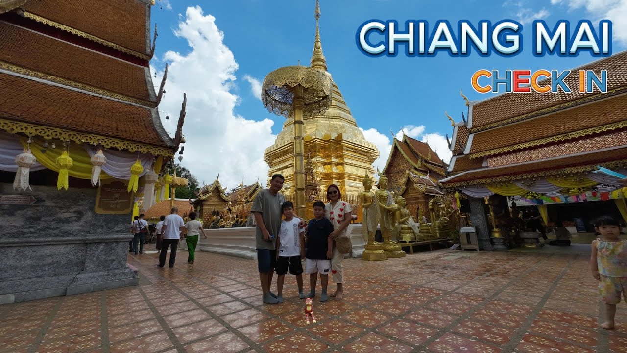 Chiang Mai Check in Ep.1 เที่ยวเชียงใหม่กับหลานๆ ตอนที่ 1 พระธาตุดอยสุเทพ