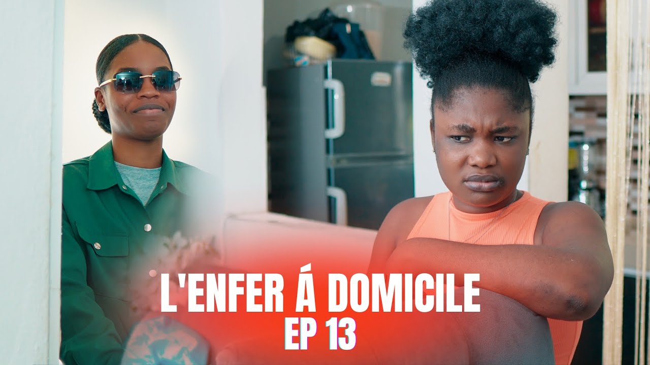 L'ENFER À DOMICILE | EPISODE 13 Miniserie Haitien 2025