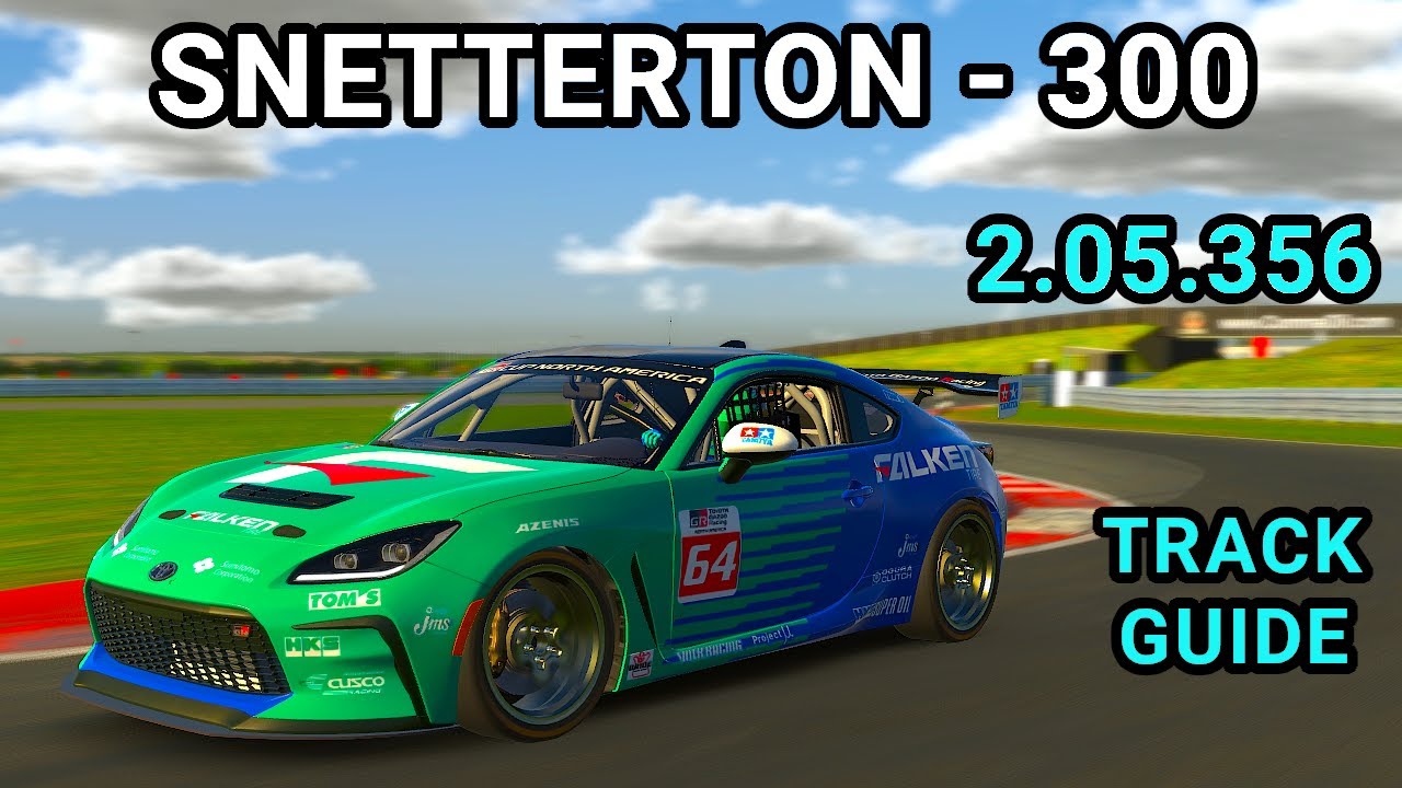 Руководство по трассе Snetterton 300 Toyota GR86 iRacing