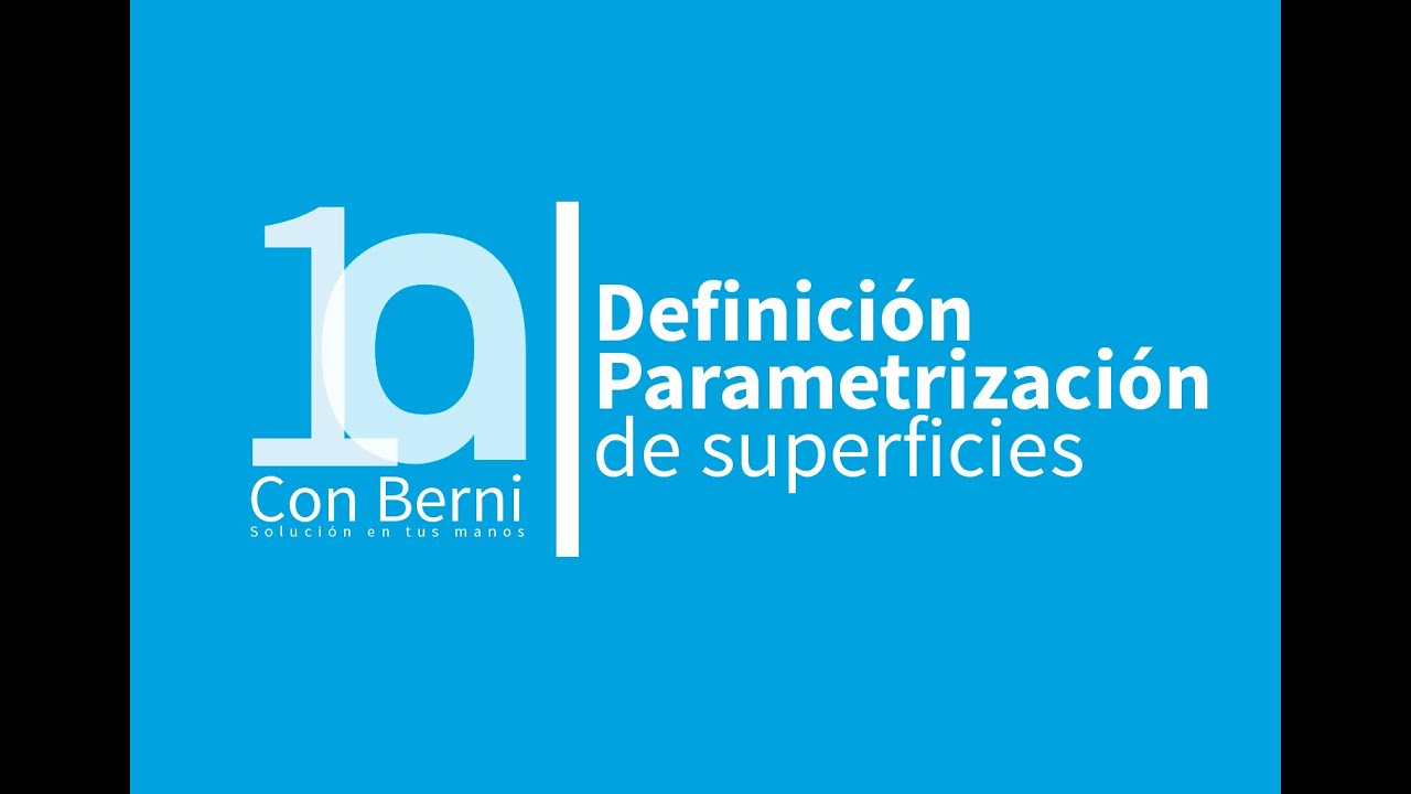 Parametrización de superficies I Definición