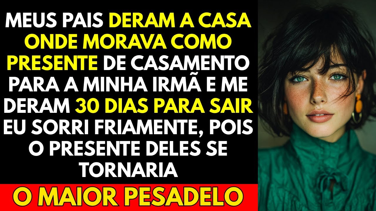 Meus Pais Deram a Casa Onde Morava Como Presente De Casamento Para a Minha Irmã