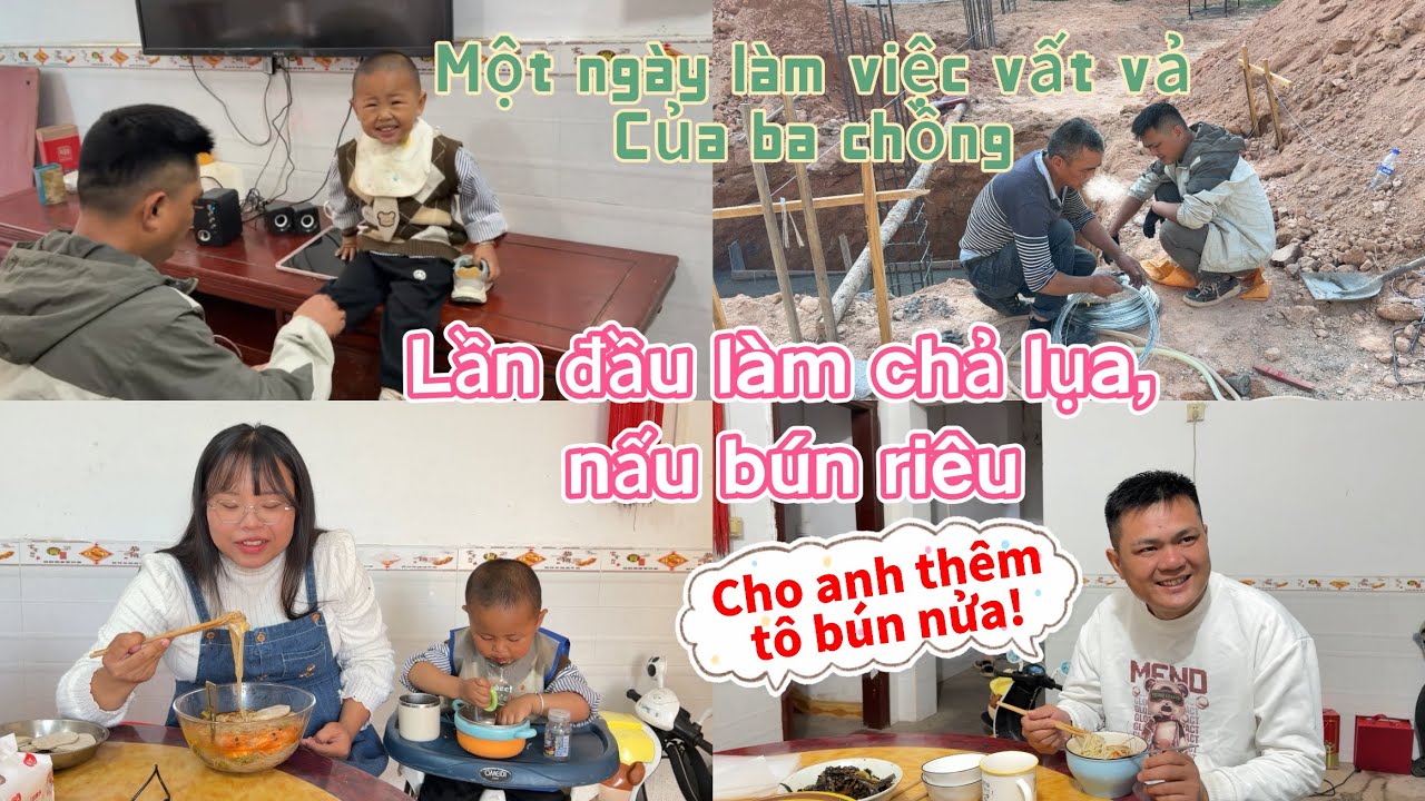 379 🥖 Một ngày làm việc vất vả của ba chồng, lần đầu làm chả lụa, bún riêu/ nông thôn Trung Quốc