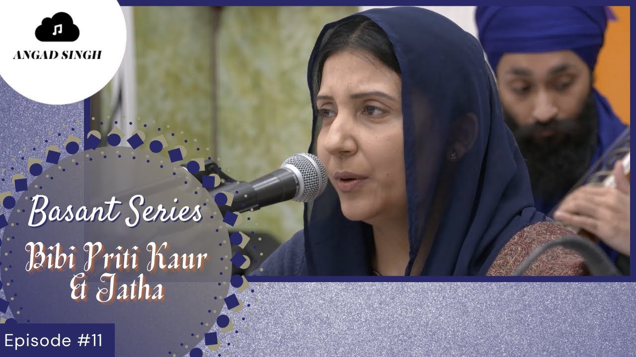 Bibi Priti Kaur | Basant Series | Episode 11