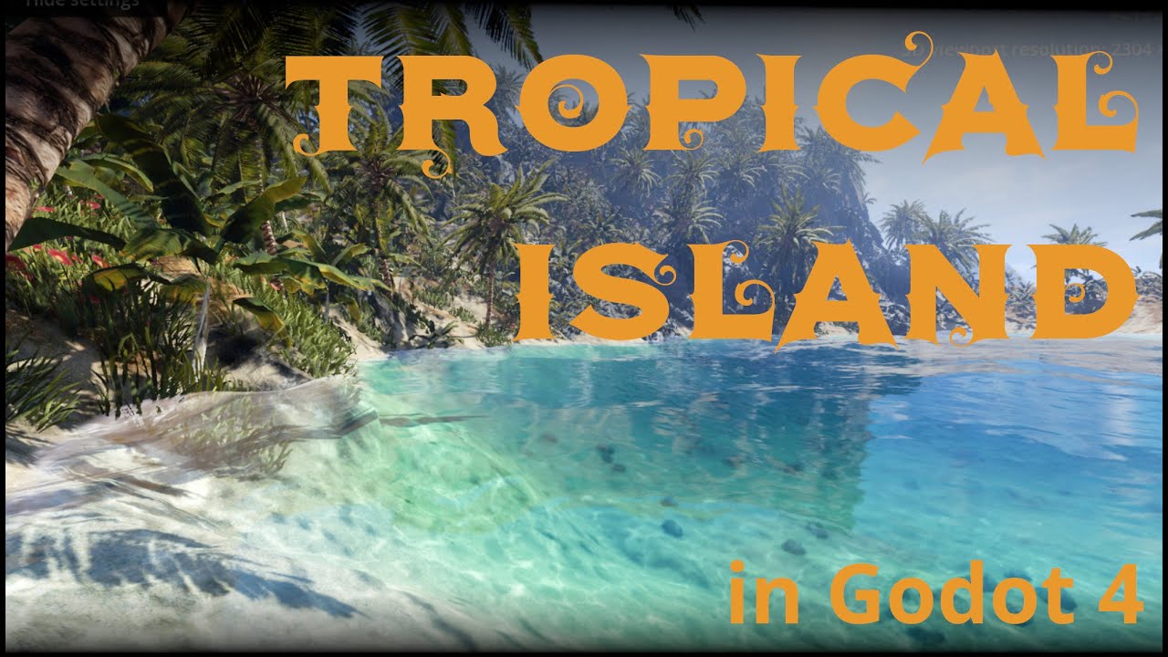 Tropical Island Scene in Godot 4 (Alpha 8) - Terrain, Water & Placement