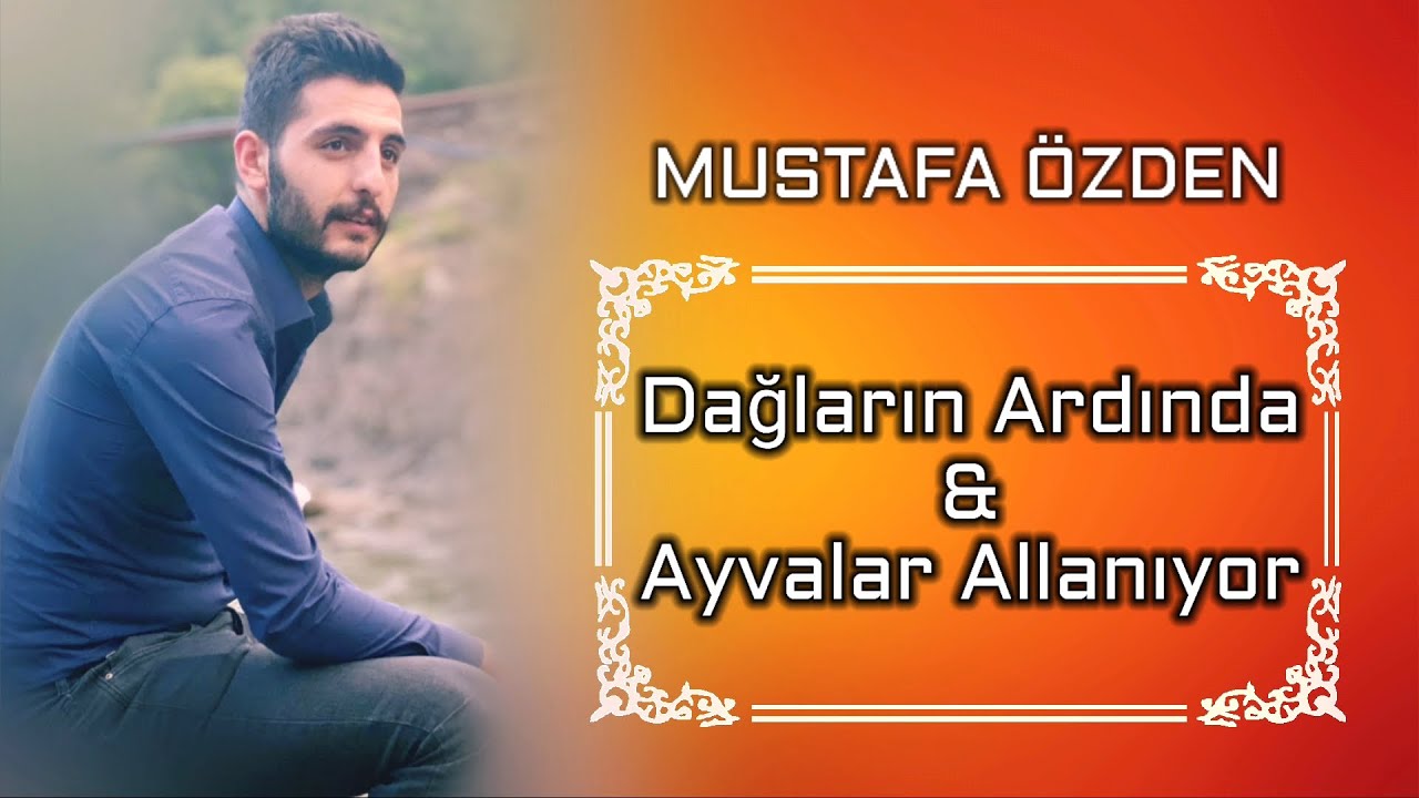 Mustafa Özden - Yeni Erzurum Halayları | Dağların Ardında Kuzi Sesi Var - Ayvalar Allanıyor | © 2021