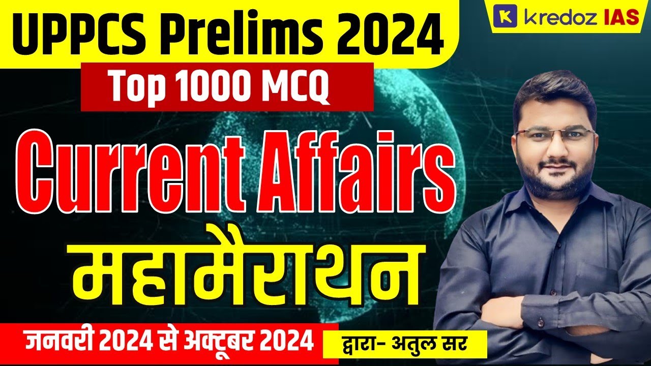 Current Affairs Marathon | UPPCS Prelims 2024 | Current Affairs Marathon (JAN - Nov 2024)
